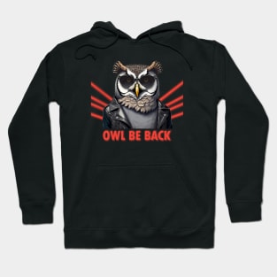 Owl Be Back 80s Retro Movie Funny Design Hoodie